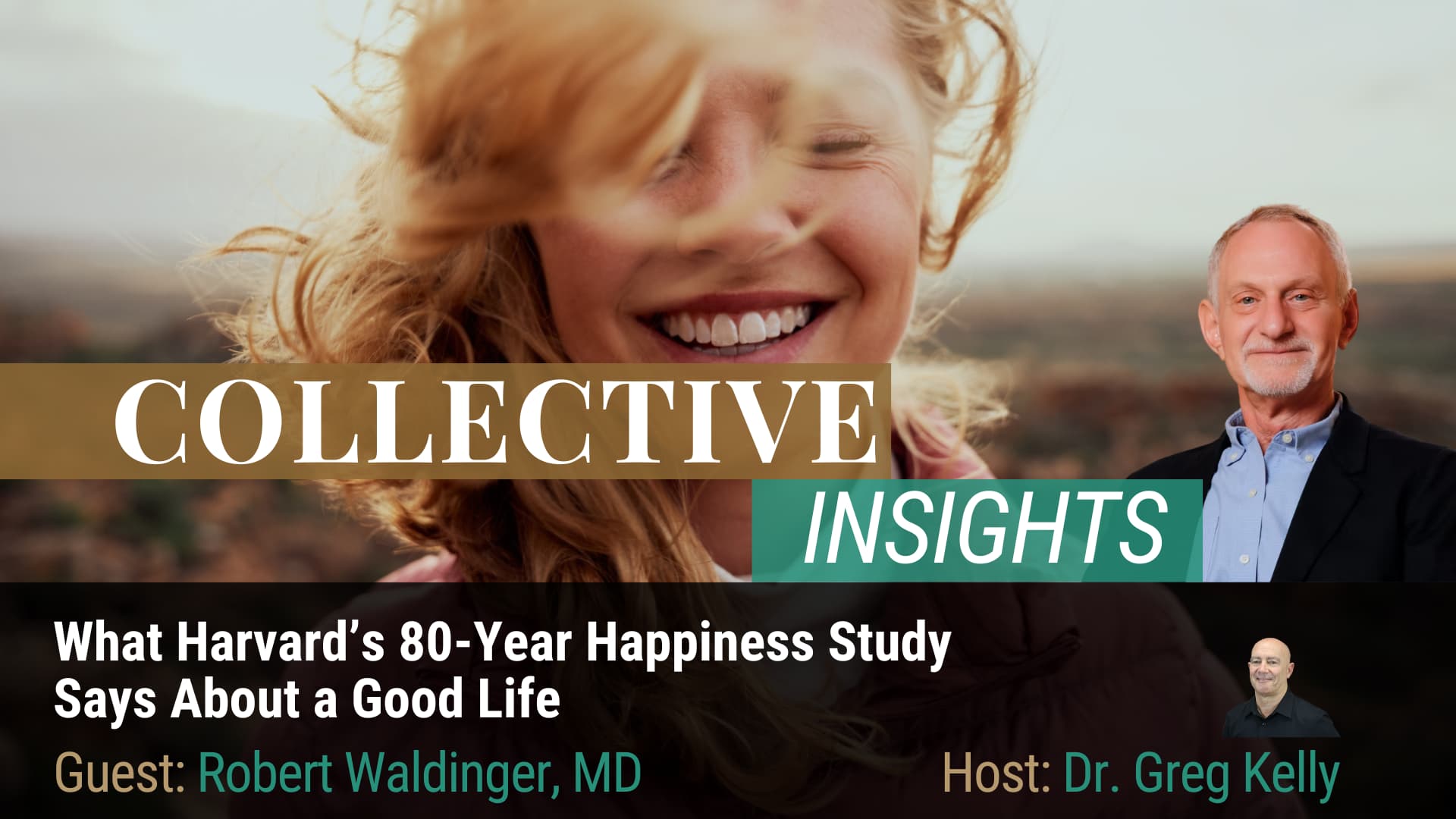 Happiness - Robert Waldinger, MD - Relationships