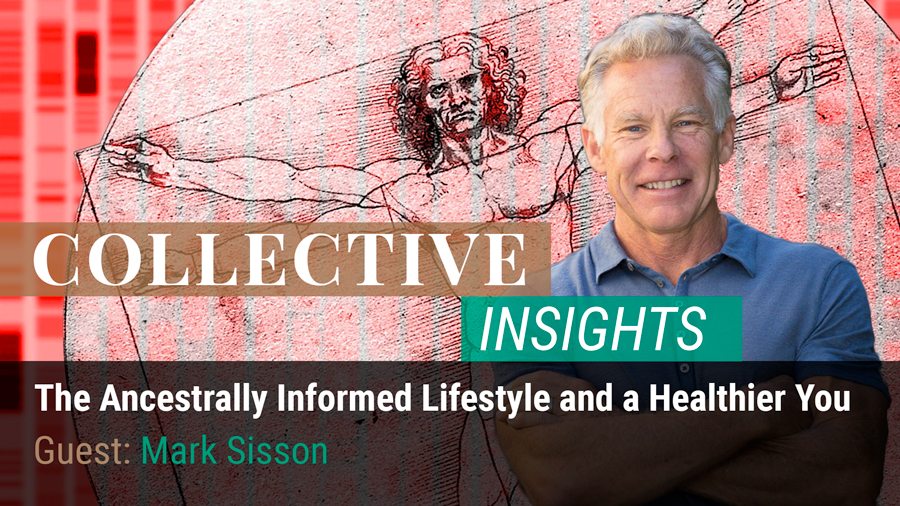 The Ancestrally Informed Lifestyle and a Healthier You with Mark Sisson