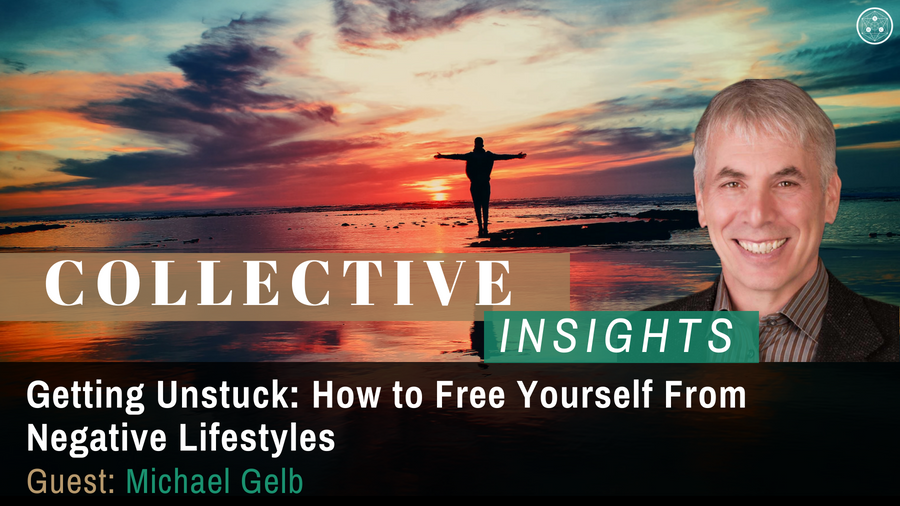 Getting Unstuck: How to Free Yourself From Negative Lifestyles