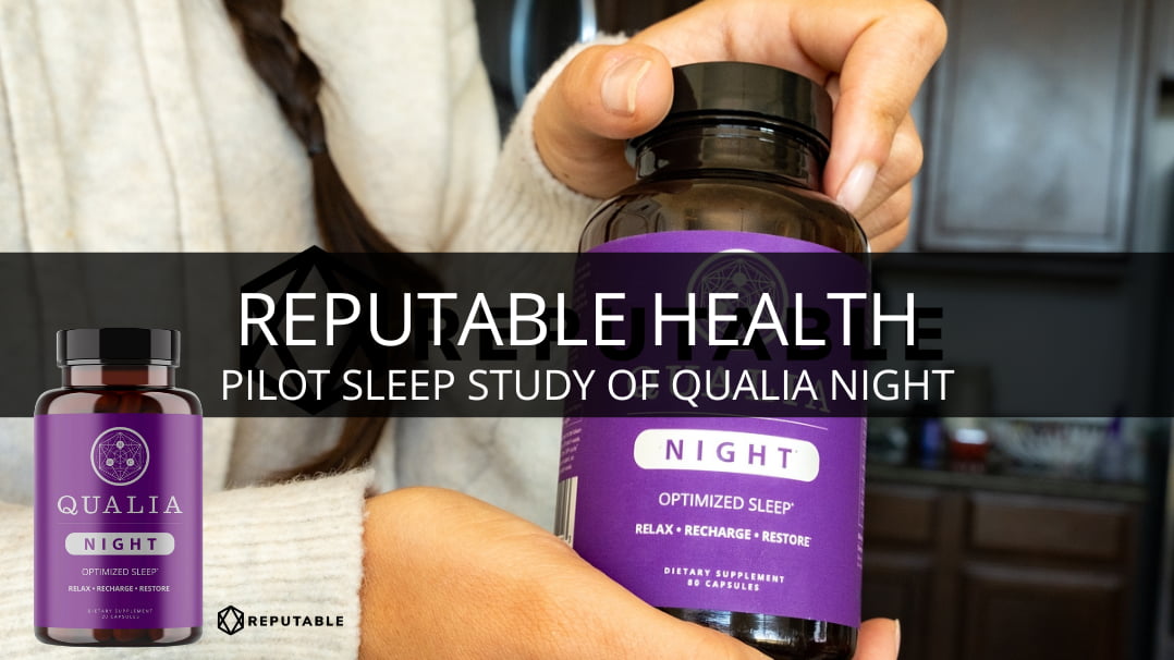 Reputable Health Pilot Sleep Study of Qualia Night®
